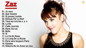 Zaz plus grands succès 2019 - Best of Zaz