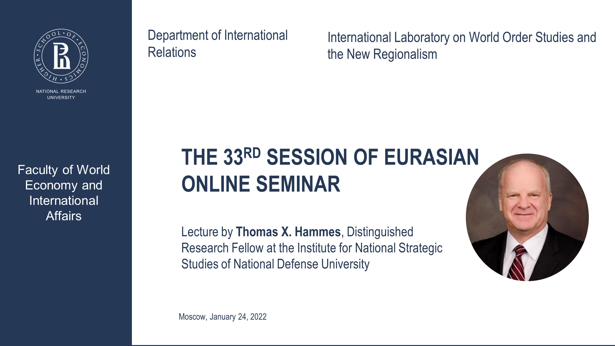 The 33 Session of Eurasian Online Seminar with Thomas X. Hammes