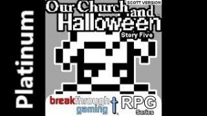 Our Church and Halloween RPG - Story Five (Scott Version) | Platinum Walkthrough | All Achievements