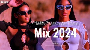 Melodic & Progressive House Mix 2024