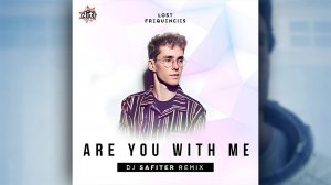 Lost Frequencies - Are You With Me (Dj Safiter Remix)