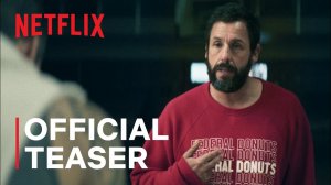 Прорваться в НБА / Hustle (2022) Дублированный тизер-трейлер Netflix