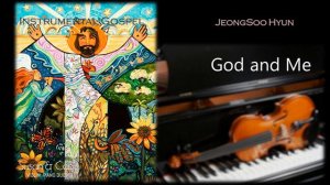 God And Me (JeongSoo Hyun) Gospel Piano/Violin Cover