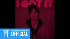 HAN _I GOT IT_ _ Stray Kids _