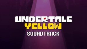 Undertale Yellow OST_ 101 - echoes of another