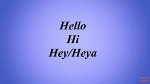 Здороваемся с британским акцентом.