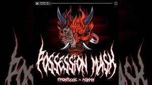 POSSESSION MASK (feat. KSNXM)