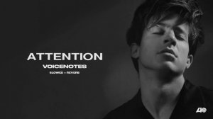 Charlie Puth - Attention [Instrumental w/ Slowed + Reverb]