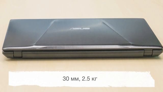 Экспресс-обзор ноутбука ASUS FX553VE DM473T смотреть онлайн