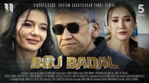 Boj va badal (5-qism) (o'zbek film)