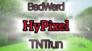 Играем в БедВарс и TNTrun на Хайпикселе!