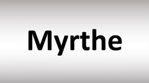 How to Pronounce Myrthe