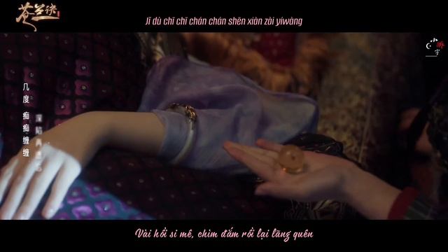 「Vietsub | MV」Dư tình - Châu Thâm • Thương Lan Quyết OST | 余情 - 周深 • 苍兰诀片尾曲 ♡