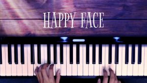 Happy Face - Piano Cover