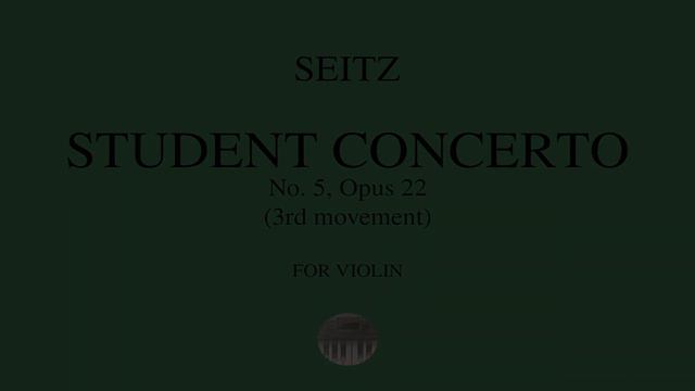 SEITZ - Concerto No. 5, Op. 22 - 3rd movement - Piano accompaniment (for violin) смотреть онлайн