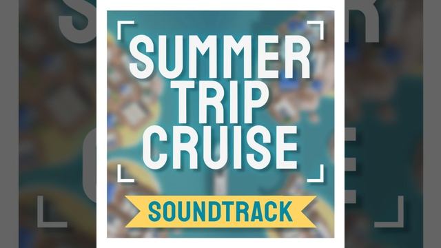 Samba of the Seven Seas  (Summer Trip Cruise Original Soundtrack) смотреть онлайн