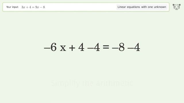 Linear equation with one unknown: Solve 3x+4=9x-8 step-by-step solution