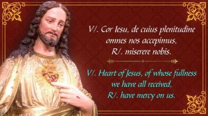 Chanted Litany of the Sacred Heart of Jesus in Latin | Litaniae Sacri Cordis Iesu (English Captions