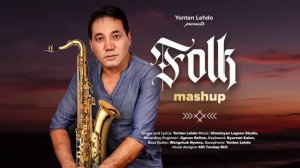 Ladakhi song|Yontan|Daman& music compose with Saxophone by Yontan #newladakhisong#folk