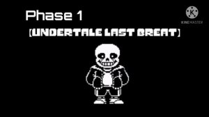 OLD VERSION OF UNDERTALE LAST BREATH PHASE 1(My Take)