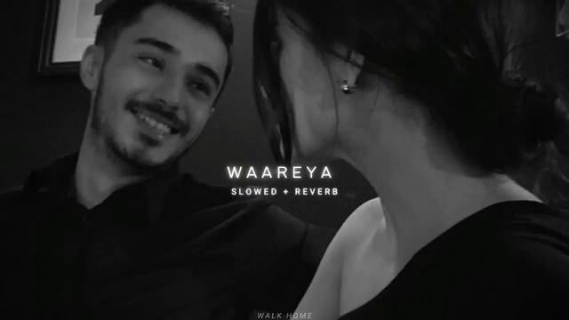 Waareya (?????? ?? ?????????? + ??????)❣️