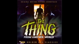 Main Title music from "The Thing From Another World" by Dimitri Tiomkin