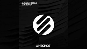 Alejandro Escala - New Religion (Original Mix) [HECHOS RECORDS]