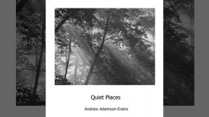 Quiet Places, Pt. 1