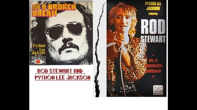 HQ  ROD STEWART & PYTHON LEE JACKSON -  In a Broken Dream  BEST VERSION Lost Classic Rock HI FIDELT