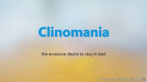 How to pronounce Clinomania - the names of weird syndromes