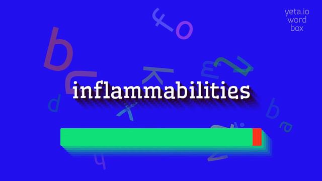 HOW TO PRONOUNCE INFLAMMABILITIES? #inflammabilities смотреть онлайн