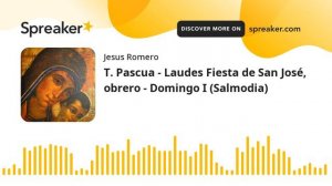 T. Pascua - Laudes Fiesta de San José, obrero - Domingo I (Salmodia)