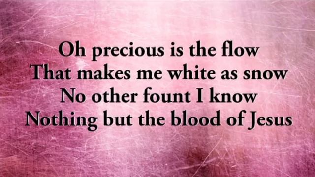 Nothing but the Blood of Jesus ( modern version) смотреть онлайн