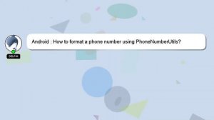 Android : How to format a phone number using PhoneNumberUtils?