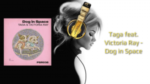 Taga feat. Victoria Ray - Dog in Space