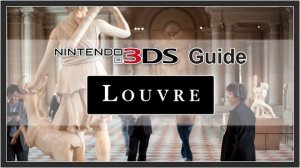 Slide Show - Nintendo 3DS Guide: Louvre