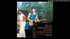 Bruce Springsteen Out in the Street Slane Castle Ireland 01/06/1985