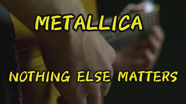 Metallica - Nothing Else Matters??