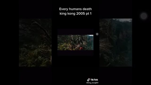 everý humans  death |king kong | (2005)