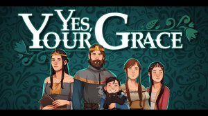 Yes, Your Grace # 3