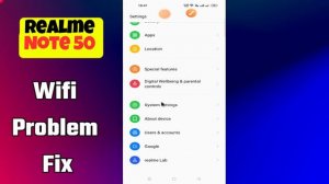 Wifi Problem Fix Realme Note 50 || How to solve the wifi issue || Wifi not working problem solved