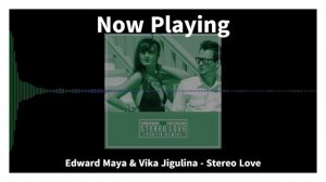 Edward Maya & Vika Jigulina - Stereo Love