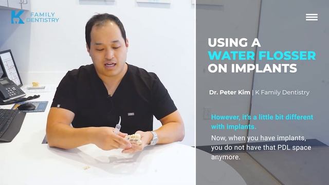 [K Family Dentistry] Using a Water Flosser on Implants смотреть онлайн