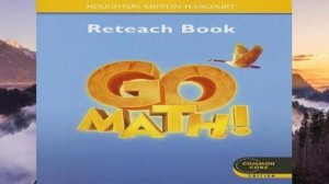 [PDF] Go Math!, Reteach Book, Grade 4