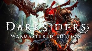 Darksiders Warmastered Edition