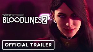 Vampire: The Masquerade - Bloodlines 2 - официальный анонс