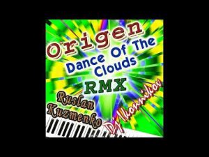 Ruslan Kuzmenko & Evgene Ikonnikov - Dance Of The Clouds (Origen Cover)