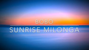 Bobo-Sunrise milonga (Mosaic)