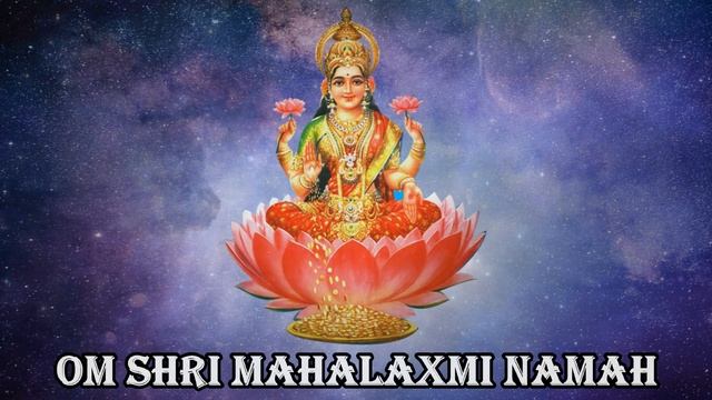 LAXMI MANTRA | VERY POWERFUL MANTRA TO GET RICH, HAPPY AND HEALTHY | OM SHRI MAHALAXMI NAMAH