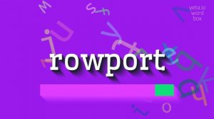 ROWPORT - HOW TO SAY ROWPORT? #rowport